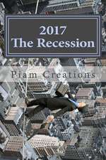 2017 the Recession