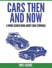 Cars Then and Now (Foreign)