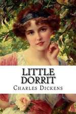 Little Dorrit Charles Dickens