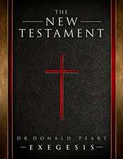 The New Testament Donald Peart Exegesis