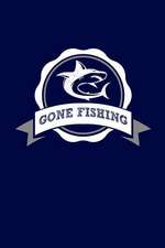 Gone Fishing