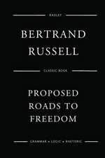 Proposed Roads to Freedom