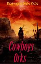 Cowboys vs. Orks