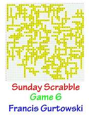 Sunday Scrabble Game 6