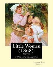 Little Women (1868). by