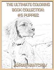 The Ultimate Coloring Book Collection #5 Puppies