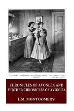 Chronicles of Avonlea and Further Chronicles of Avonlea