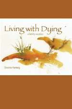 Living with Dying