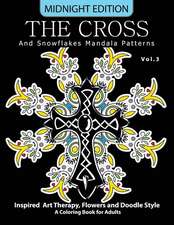 The Cross and Snowflake Mandala Patterns Midnight Edition Vol.3