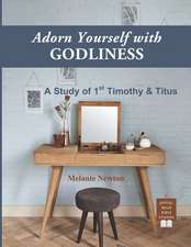 Adorn Yourself with Godliness