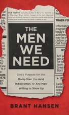 MEN WE NEED