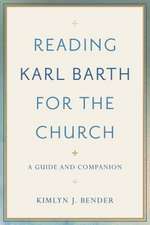 READING KARL BARTH FOR THE CHU