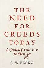 The Need for Creeds Today – Confessional Faith in a Faithless Age