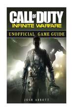 Call of Duty Infinite Warfare Unofficial Game Guide