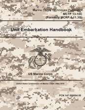 Marine Corps Techniques Publication McTp 13-10c (Formerly McRp 4-11.3g) Unit Embarkation Handbook 2 May 2016