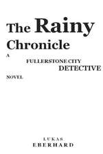 The Rainy Chronicle