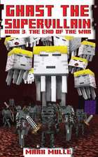 Ghast the Supervillain (Book Three)