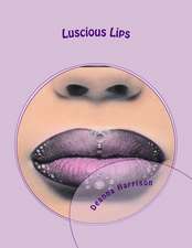 Luscious Lips