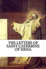 The Letters of Saint Catherine of Siena