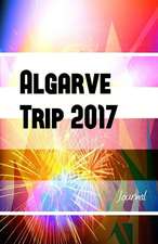 Algarve Trip 2017 Journal