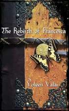 The Rebirth of Francesca