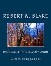 Underneath the Silvery Moon