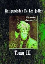 Antiguedades de Los Judios Tomo III