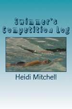 Swimmer's Competition Log