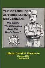 The Search for Antonio Luna's Descendant