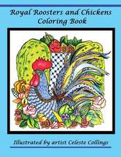 Royal Roosters and Chickens Coloring Book