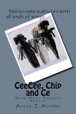 Ceecee, Chip and Ce