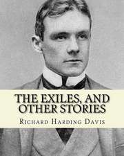 The Exiles, and Other Stories. by