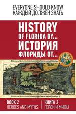 History of Florida By... Book 2. (English-Russian).