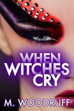 When Witches Cry