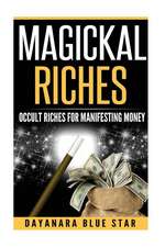 Magickal Riches