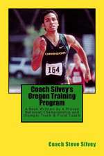 Coach Silvey's Oregon Training Program