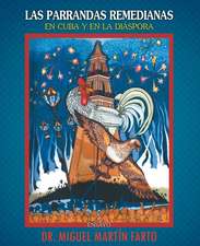 Las Parrandas Remedianas En Cuba y En La Diaspora