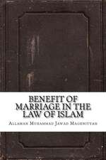 Benefit of Marriage in the Law of Islam