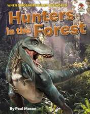 Dinosaur Hunters in the Forest