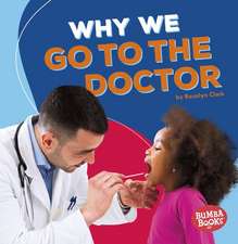 Why We Go to the Doctor