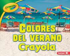 Colores del Verano Crayola (R) (Crayola (R) Summer Colors)