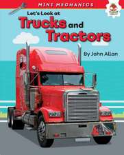 Let's Look at Trucks and Tractors