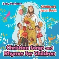 Christian Songs and Rhymes for Children | Children's Jesus Book