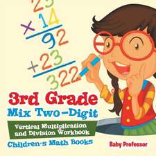 3rd Grade Mix Two-Digit Vertical Multiplication and Division Workbook | Children's Math Books