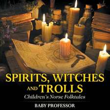 Spirits, Witches and Trolls | Children's Norse Folktales