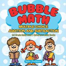 Bubble Math Multiple Choice Addition and Subtraction - 1st Grade Math Book | Children's Math Books