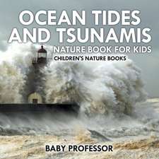 Ocean Tides and Tsunamis - Nature Book for Kids | Children's Nature Books