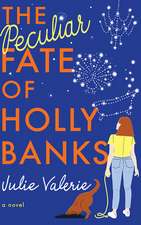 The Peculiar Fate of Holly Banks