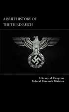 A Brief History of the Third Reich