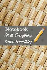 Notebook Write Everything Draw Somthing